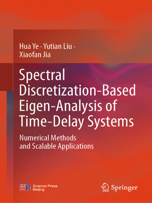 cover image of Spectral Discretization-Based Eigen-Analysis of Time-Delay Systems